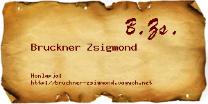 Bruckner Zsigmond névjegykártya